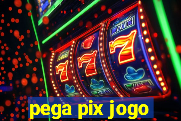 pega pix jogo